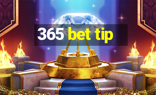 365 bet tip