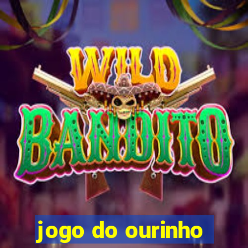 jogo do ourinho