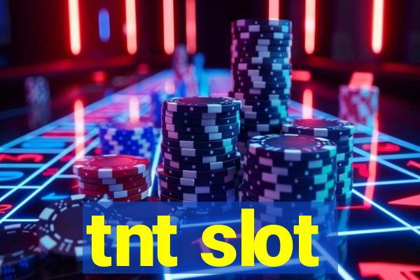 tnt slot