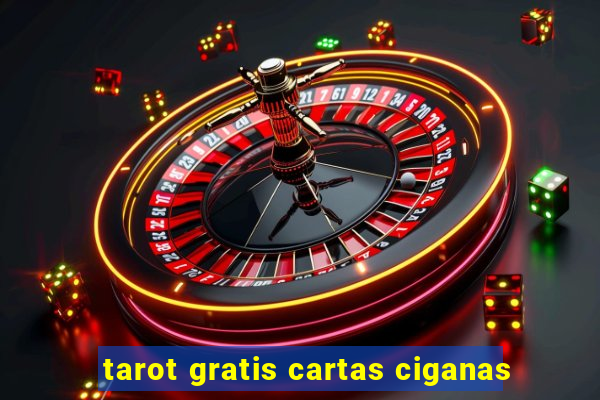 tarot gratis cartas ciganas