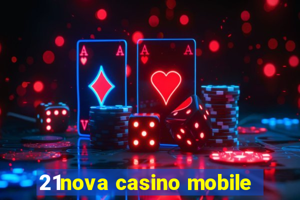 21nova casino mobile