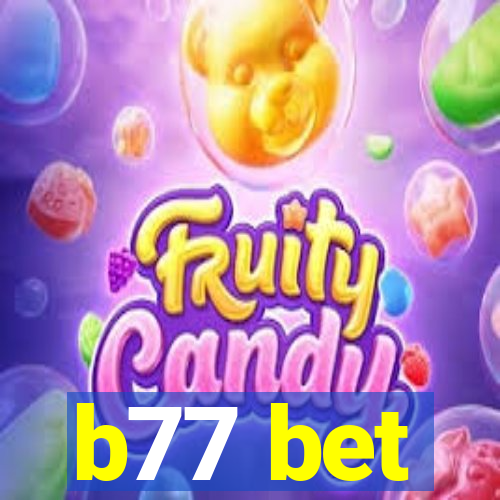 b77 bet