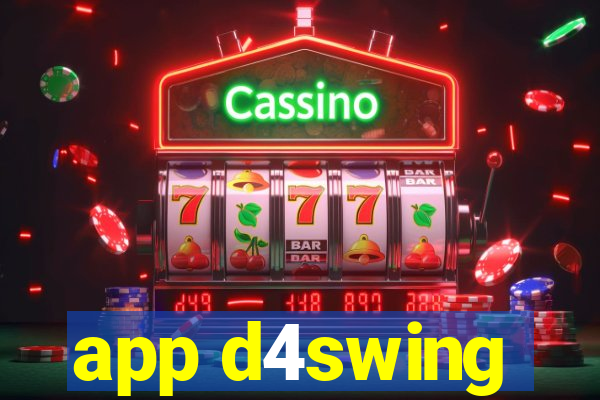 app d4swing