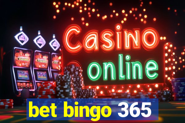 bet bingo 365