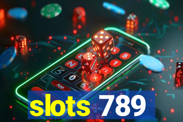 slots 789