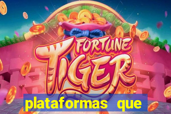 plataformas que est?o pagando fortune tiger