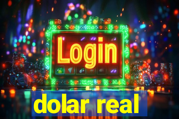 dolar real