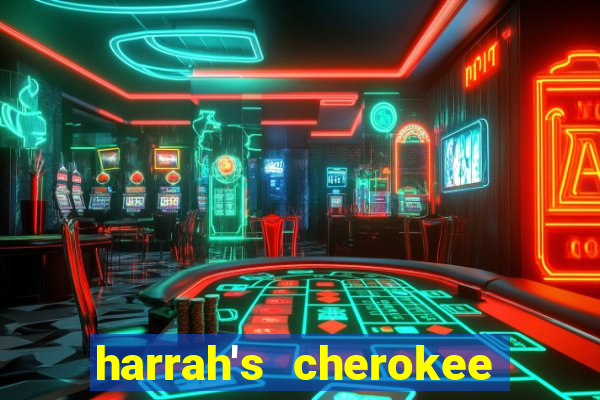 harrah's cherokee casino resort