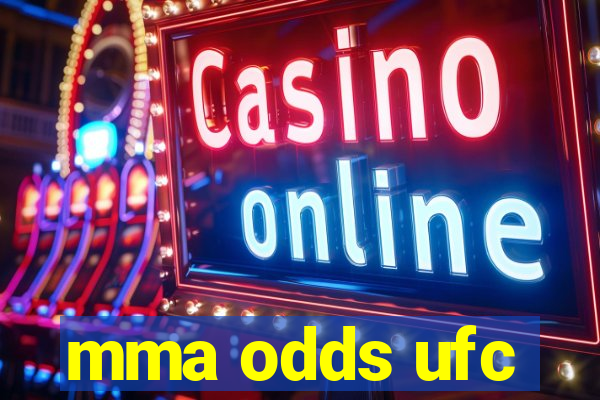 mma odds ufc