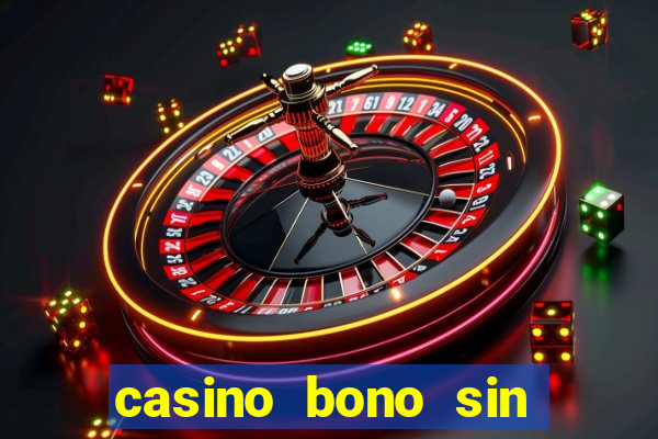 casino bono sin deposito 2024