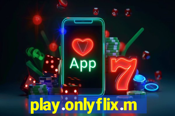 play.onlyflix.me