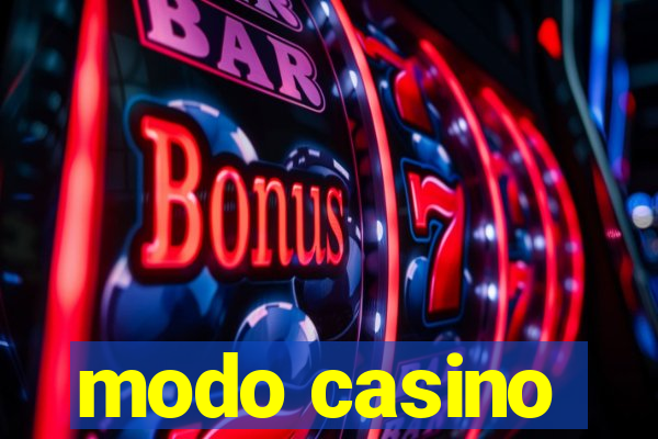 modo casino