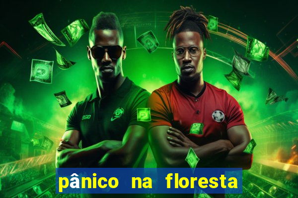 pânico na floresta 4 filme completo dublado mega filmes