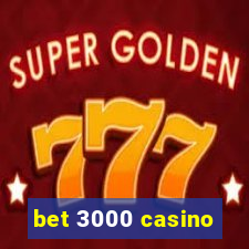 bet 3000 casino