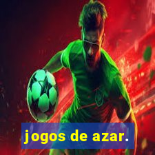 jogos de azar.