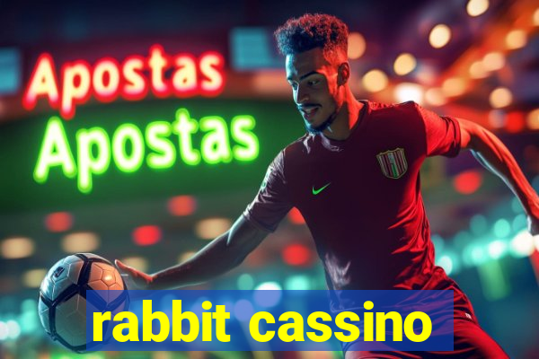 rabbit cassino