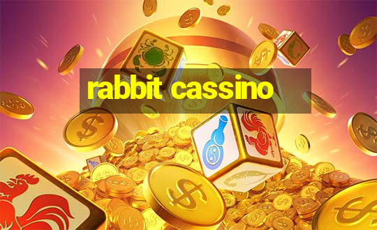 rabbit cassino