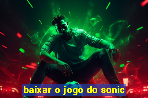 baixar o jogo do sonic