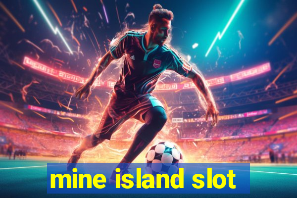 mine island slot