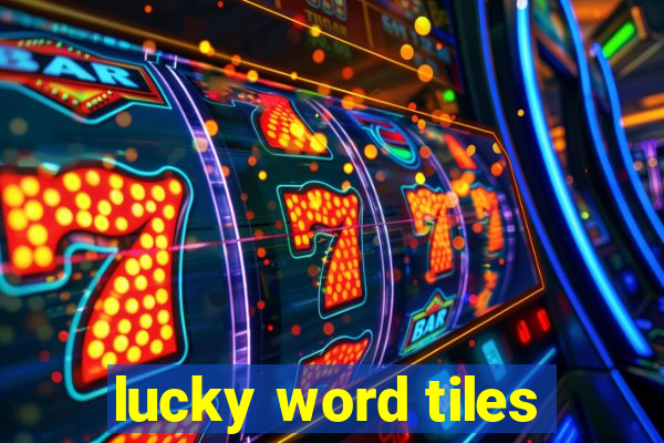 lucky word tiles