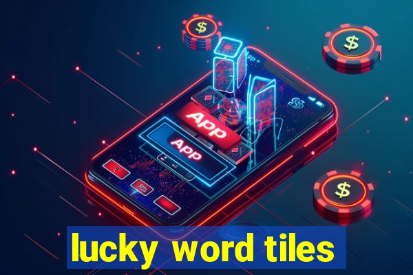 lucky word tiles