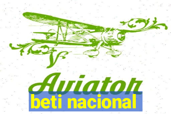 beti nacional