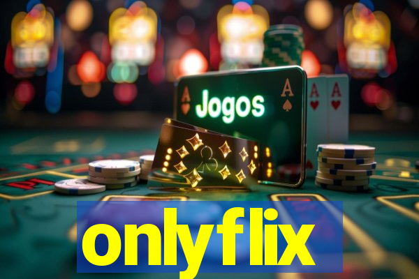 onlyflix