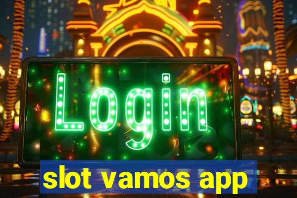 slot vamos app