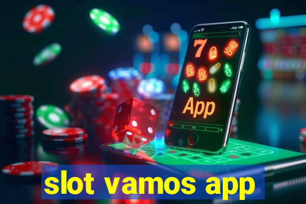 slot vamos app