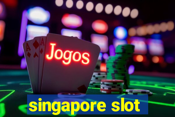 singapore slot