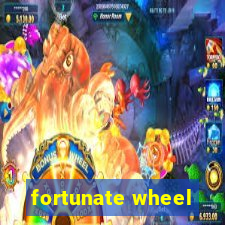 fortunate wheel