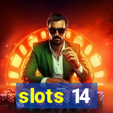 slots 14