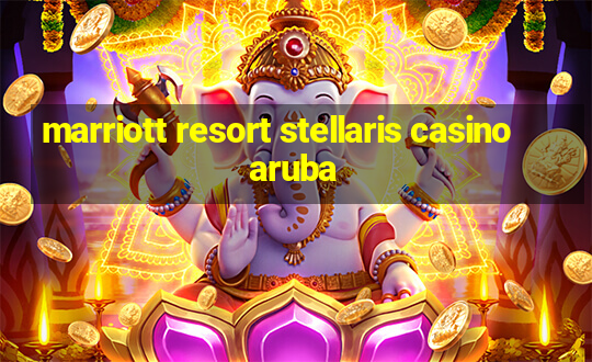 marriott resort stellaris casino aruba