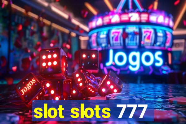 slot slots 777