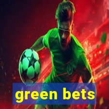 green bets