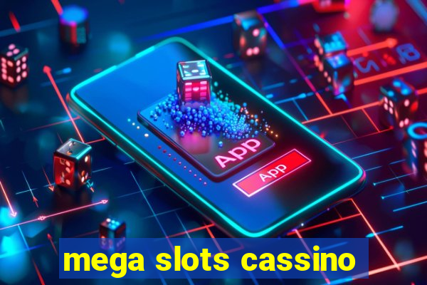 mega slots cassino