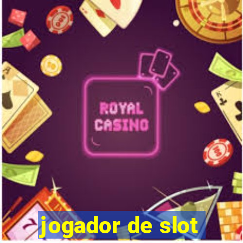 jogador de slot