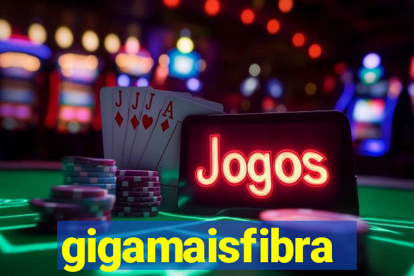 gigamaisfibra