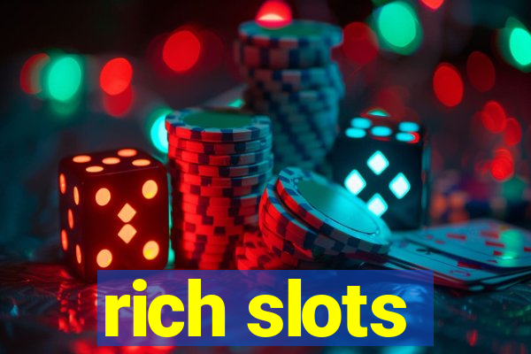 rich slots