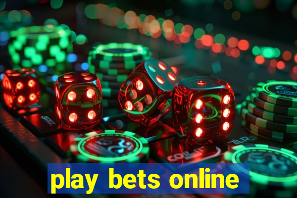 play bets online