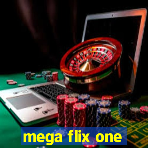 mega flix one