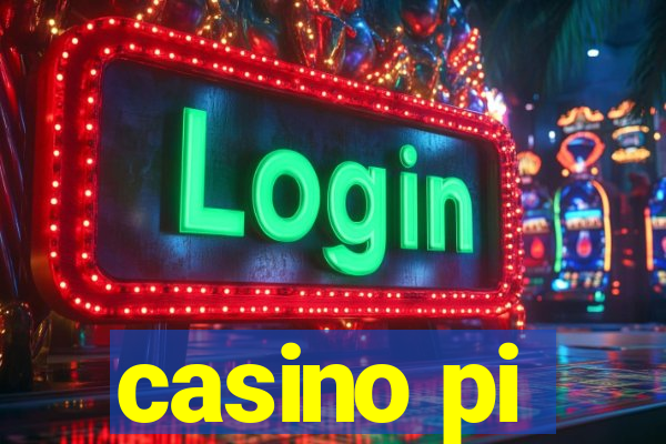 casino pi