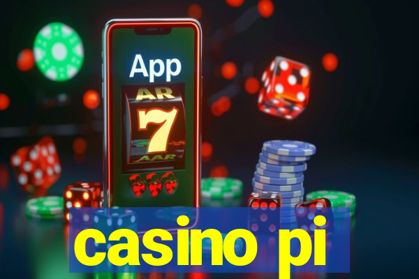 casino pi