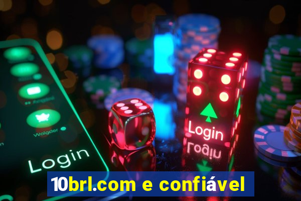 10brl.com e confiável