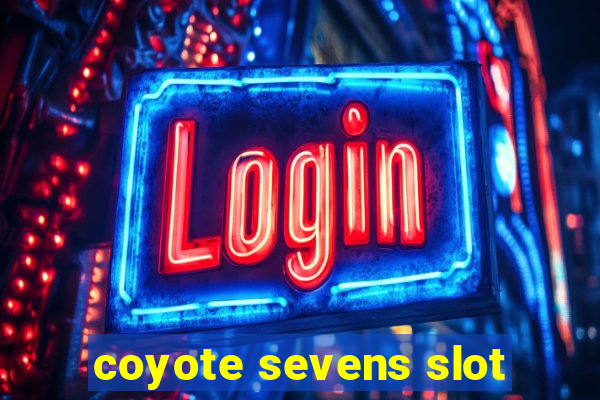 coyote sevens slot