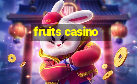 fruits casino