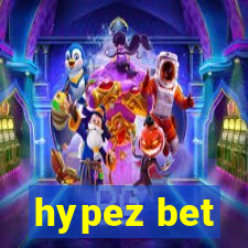 hypez bet