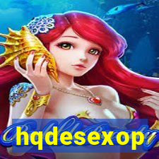 hqdesexop