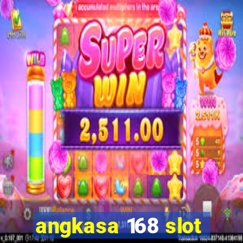 angkasa 168 slot