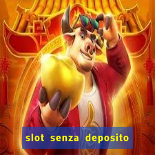 slot senza deposito con bonus